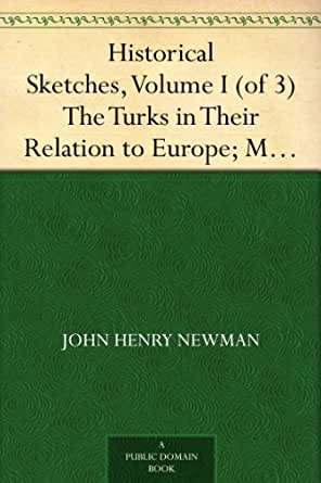 Historical Sketches, Volume I (of 3)